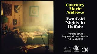 Courtney Marie Andrews - Two Cold Nights In Buffalo video