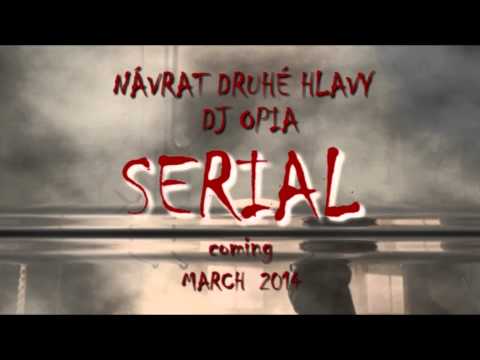 NÁVRAT DRUHÉ HLAVY, BUBAAC, TIBEC MC & DJ OPIA - Serial Killa (PROMO)