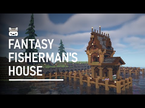 Fantasy Fisherman's House - Minecraft Build Process