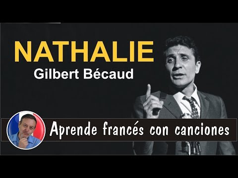 Aprende francés con canciones: Nathalie - Gilbert Bécaud