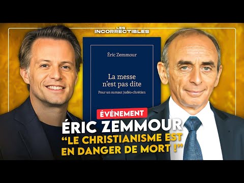 LES INCORRECTIBLES and Éric Zemmour