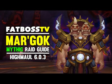 Imperator Mar'gok Mythic Highmaul Guide - FATBOSS