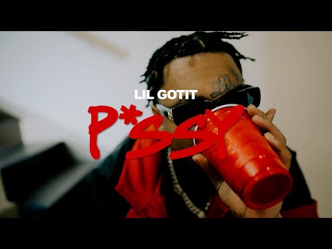 Lil Gotit - P@$$y N!GA (Official Video)