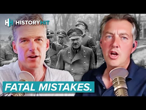 WW2 Expert On The Fatal Mistakes That Cost Hitler The War