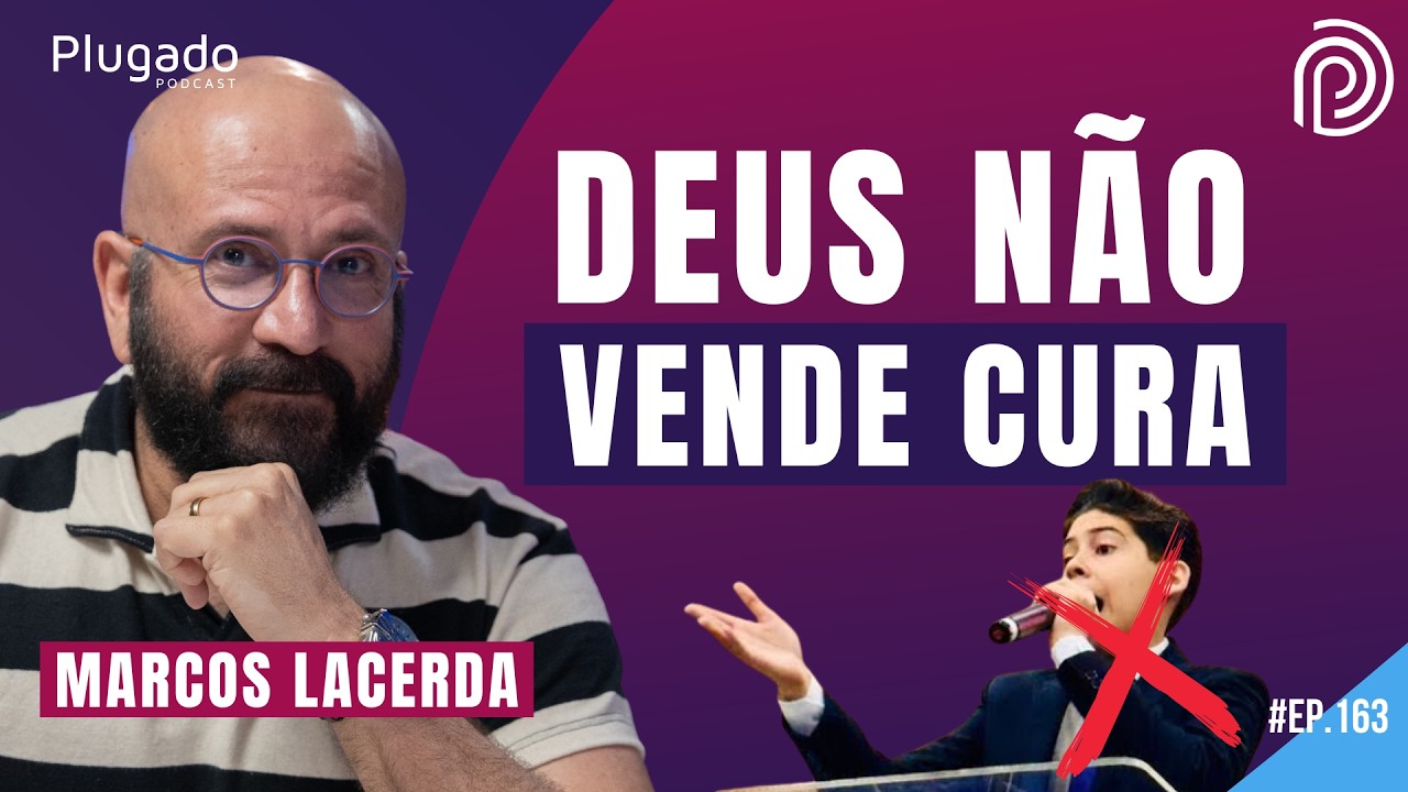 MARCOS LACERDA | A VERDADE SOBRE COACHS, GURUS E FALSOS PROFETAS - Plugado Podcast #163
