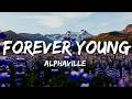 Alphaville Forever Young Text Lyrics