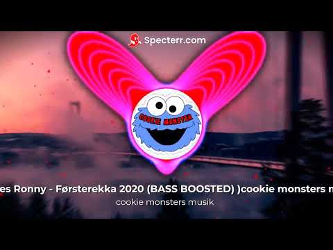 Ringnes Ronny - Førsterekka 2020 (BASS BOOSTED) )cookie monsters musik