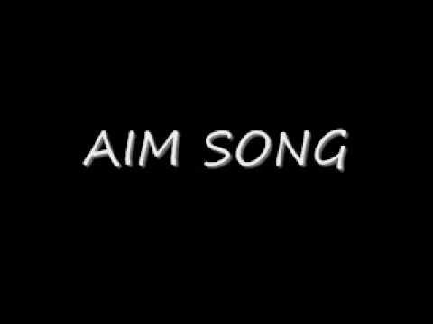 AIM SONG.wmv