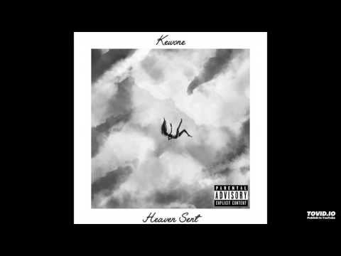 Kewone - Heaven Sent