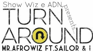 Sailor &amp; I ft. Mr.Afrowiz -Turn around (Main mix )