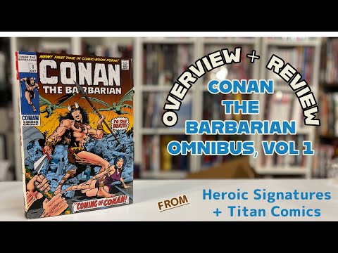 Conan The Barbarian Omnibus Vol. 1 from Heroic Signatures/Titan Comics Overview/Review