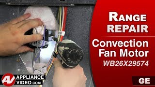 GE Stove: Loud Noises — Convection Fan Motor Repair and Diagnostic