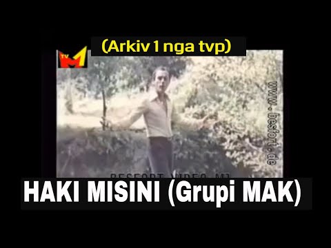 Haki Misini Grupi MAK - Arkiv 1 nga TVP