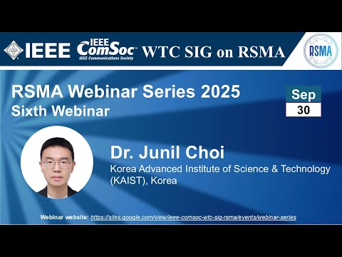 RSMA SIG Talk 26 - Dr. Junil Choi