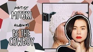 Mitski - Be the Cowboy // Track-by-Track Analysis & Review