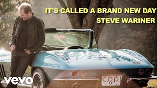 Steve Wariner - It's Called A Brand New Day (Lyric Video)