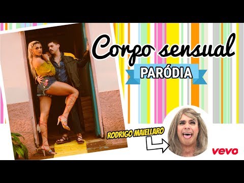 CORPO SENSUAL (PARÓDIA) - Rodrigo Maiellaro