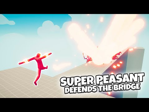 SUPER PEASANT DEFENDS THE BRIDGE VS EVERY FACTION (CUSTOM) | TABS MODDED GAMEPLAY