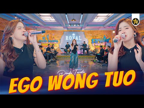 DINDA TERATU - EGO WONG TUO ( Official Live Video Royal Music )