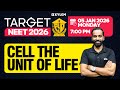 TARGET NEET 2026 Cell The Unit Of Life PYQ SERIES Xylem NEET 2026