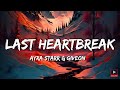 Ayra Starr - Last Heartbreak Ft Giveon [ Lyrics]