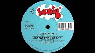 Corporation Of One – The Real Life (House Dub Part 3)