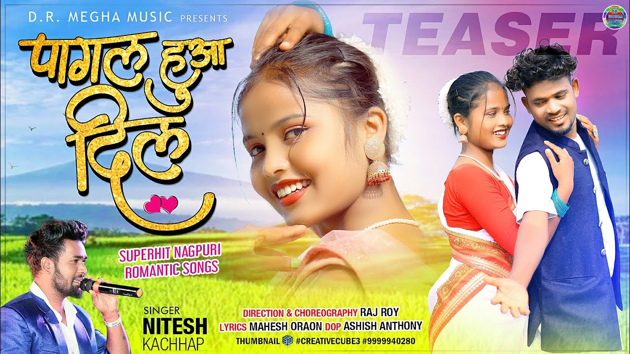 [ PAGAL HUA DIL ] SINGER NITESH KACHHAP // पागल हुआ दिल NEW COMING SONG ROMANTIC NAGPURI VIDEO 2022