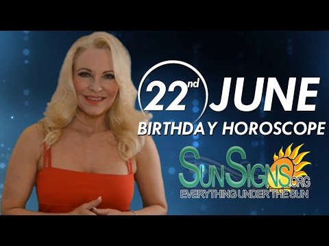 June 22nd Zodiac Horoscope Birthday Personality - Cancer - Part 1