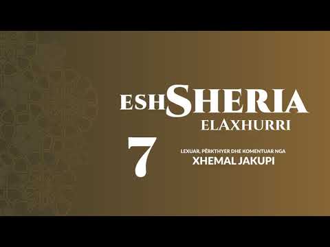 7. eshSheria - Hoxhë Xhemal Jakupi