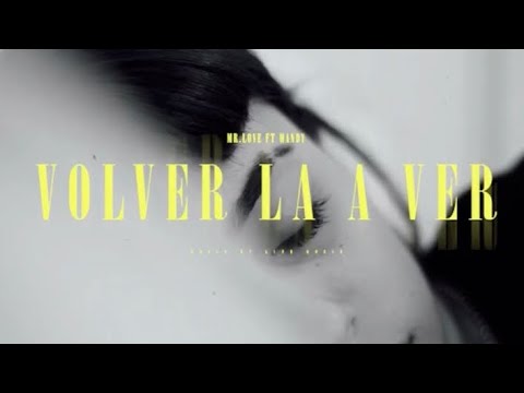 MANDIX - VOLVER LA A VER ❌(Official video)❌