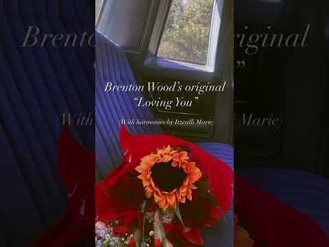 “Loving You” by Brenton Wood (with harmonies by Itzcalli Marie)