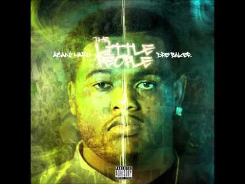 Asani Hard & Dre Baker (The Little People) - Fine Print (Audio)