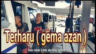 Download lagu RENUNGAN (GEMA AZAN) SEBAGAI RENUANGAN mp3