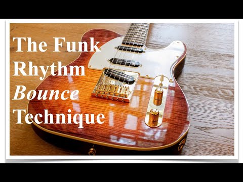 Advanced Funk Rhythm Guitar Lesson - The "Bounce" Technique