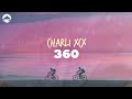 Charli XCX 360 Lyrics