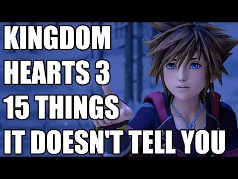 Kingdom Hearts 3  - 15 Things It Doesn't Tell You