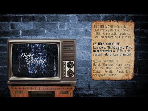 SpookyTube Episode 5 - Night Gallery