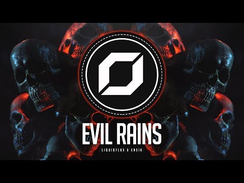 HARD-PSY ◉ LiquidFlux & ENSIK - Evil Rains