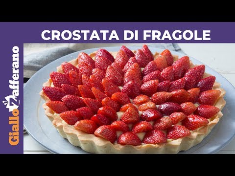 STRAWBERRY TART WITH PASTRY CREAM: authentic Italian dessert