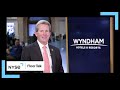 Wyndham Hotels Resorts CEO Geoff Ballotti Joins NYSE Floor Talk