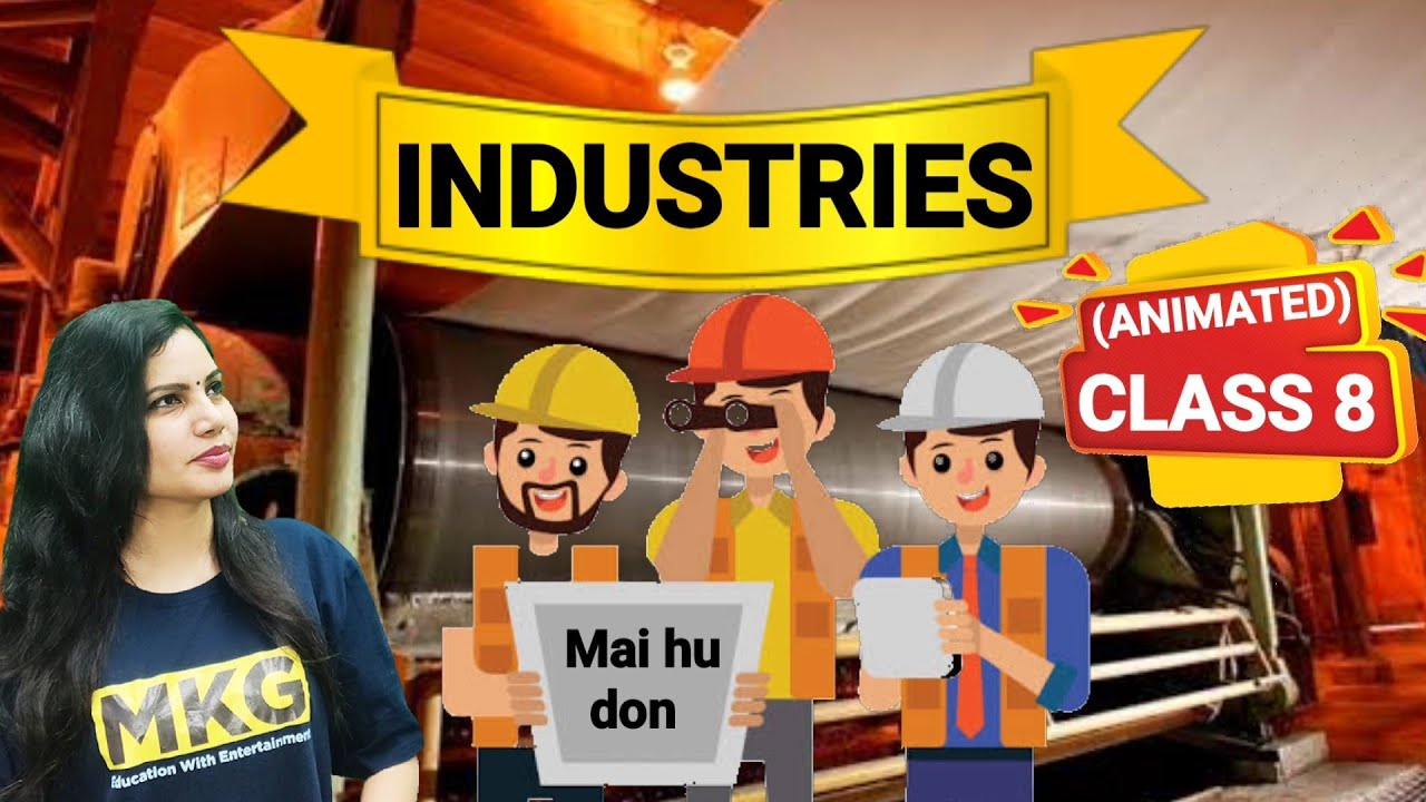 Class 8 geography chapter 4-Industries| Animated class 8 Geography chapter 4 NCERT| One shot video
