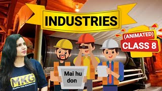 Class 8 geography chapter 4-Industries| Animated class 8 Geography chapter 4 NCERT| One shot video