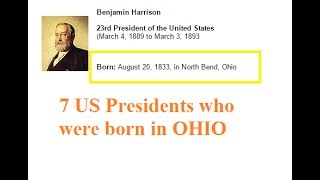 7 US Presidents who were born in OHIO.. Best American Presidential History Videos!