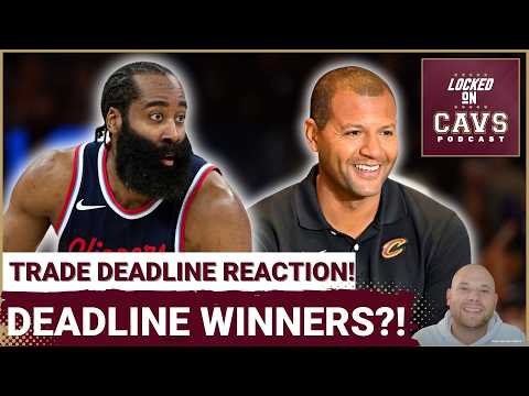 REACTION: Cleveland Cavaliers WIN The Trade Deadline?! | What to Expect in James Harden's DEBUT!