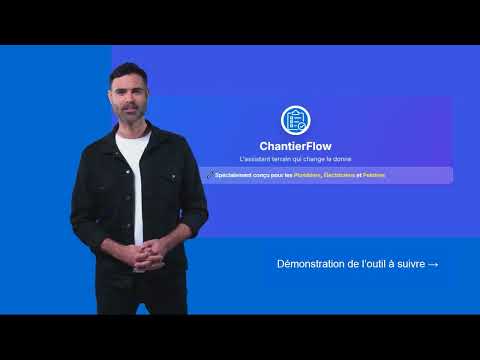 ChantierFlow - Vidéo 1