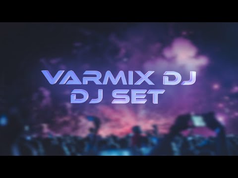DJ Varmix | DJ set | EDM | 2023