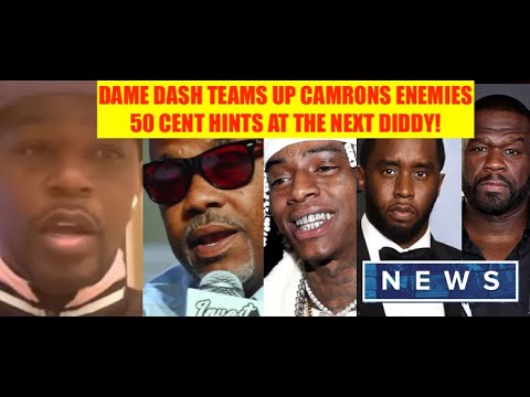 Dame Dash Teams up with CAMRON ENEMIES! Soulja Boy CLOWN SHOES! 50 Cent Highlights THE NEXT DIDDY?