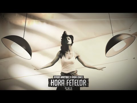 Nynno Martinez ❌ Irina Rimes - Hora fetelor | Remix