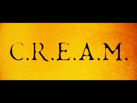 C.R.E.A.M.
