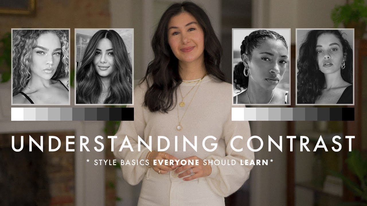 Thumbnail: STYLE BASICS EVERYONE SHOULD LEARN | Contrast &amp; How It Improves Your Style